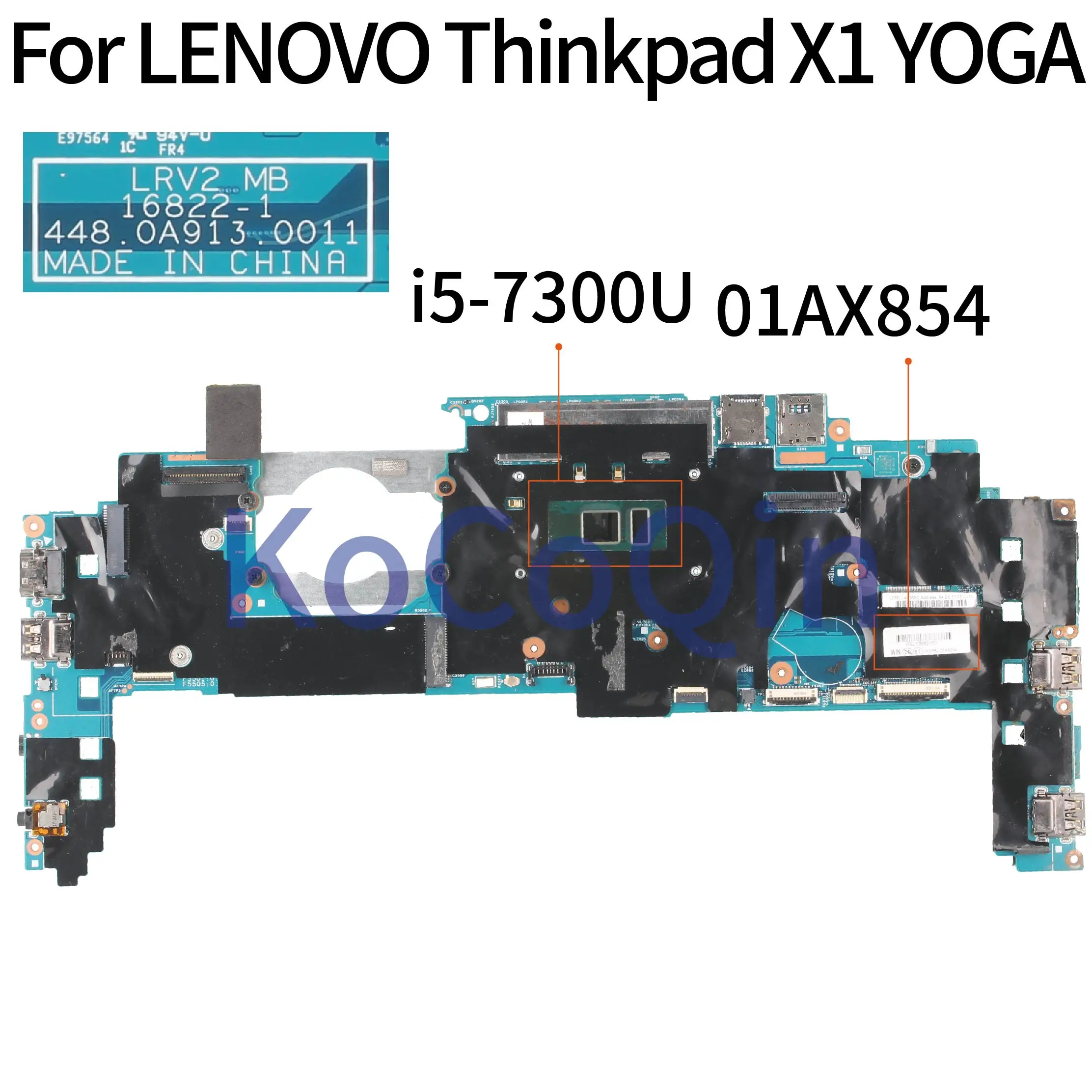 KoCoQin prenosni računalnik z Matično ploščo Za LENOVO Thinkpad X1 JOGA Jedro SR340 I5-7300U 16G Mainboard LRV2 MB 16822-1 448.0A913.0011 01AX854